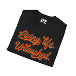 Living Life Unleased Tee