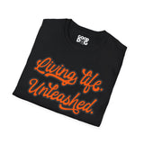 Living Life Unleased Tee