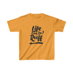 Life Can Be Ruff Tee  (Youth)