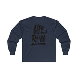 Life Can Be Ruff LS Tee